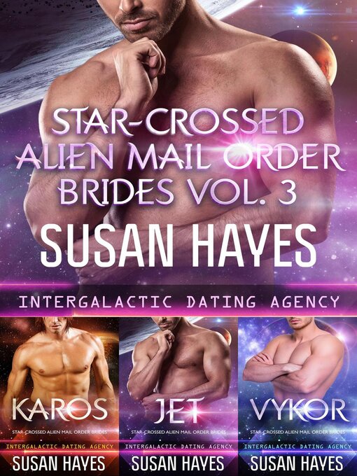 Title details for Star-Crossed Alien Mail Order Brides Collection--Volume 3 by Susan Hayes - Available